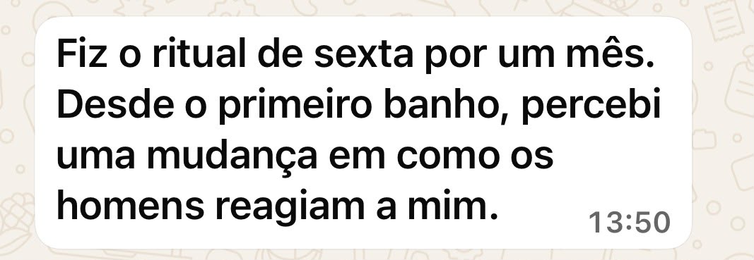 Depoimento de cliente sobre o ritual de sexta